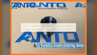 Komatsu GD605A GD655 บูช 23B 27 11630 การเปลี่ยน